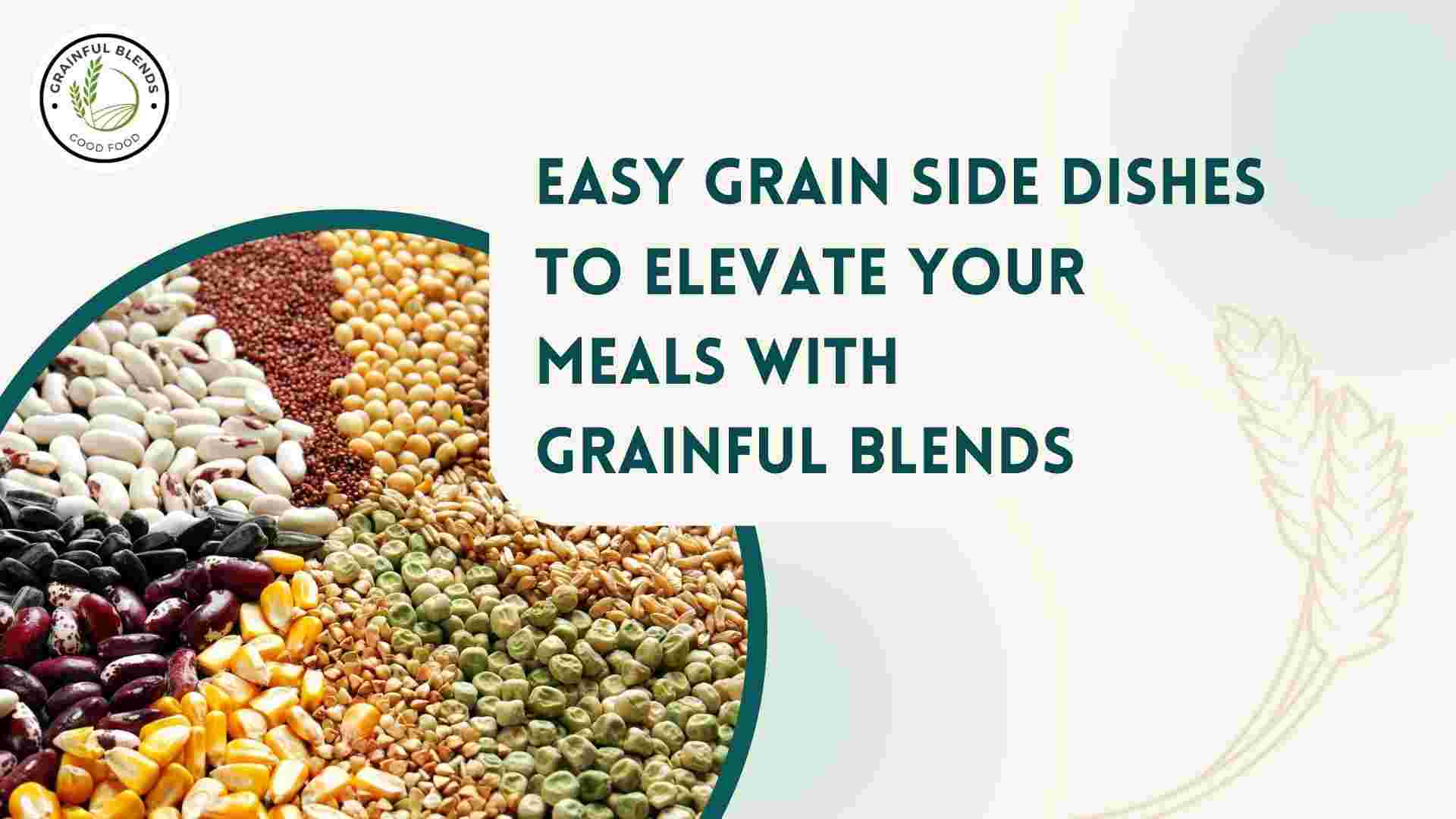 Read more about the article Easy Grain Side Dishes to Elevate