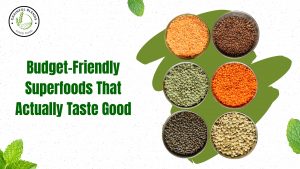 Read more about the article Budget-Friendly Superfoods